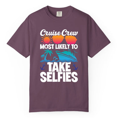 Cruise Crew Shirt - Funny Group Cruise Apparel for Vacation Selfies (Comfort Color) in Berry - Cruise Crew Most Likely To Take Selfies Tropical Group Shirt
