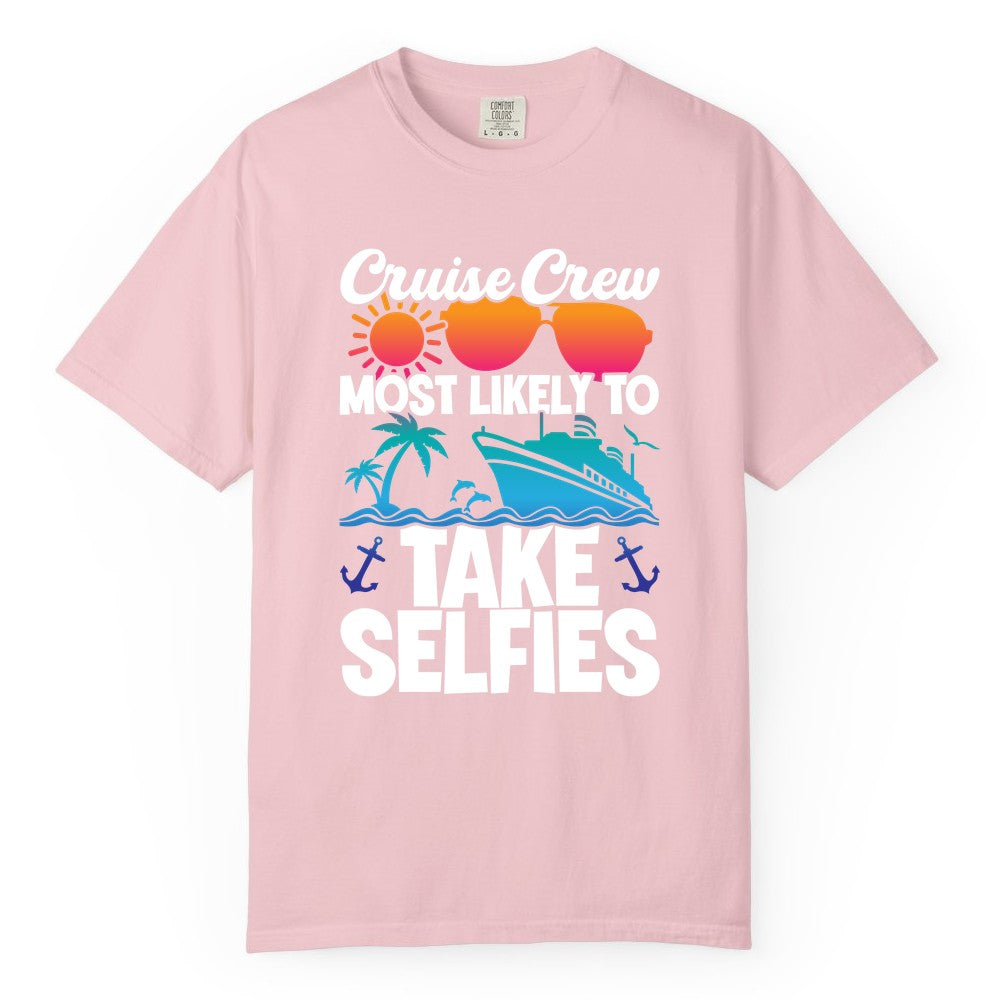 Cruise Crew Shirt - Funny Group Cruise Apparel for Vacation Selfies (Comfort Color) in Blossom - Cruise Crew Most Likely To Take Selfies Tropical Group Shirt