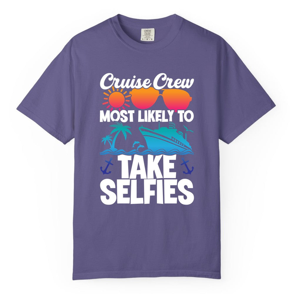 Cruise Crew Shirt - Funny Group Cruise Apparel for Vacation Selfies (Comfort Color) in Grape - Cruise Crew Most Likely To Take Selfies Tropical Group Shirt