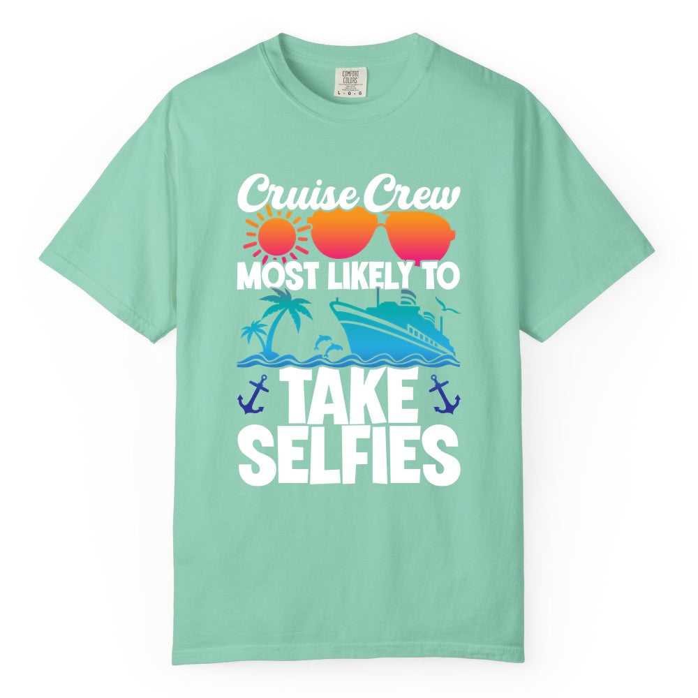Cruise Crew Shirt - Funny Group Cruise Apparel for Vacation Selfies (Comfort Color) in Island Reef - Cruise Crew Most Likely To Take Selfies Tropical Group Shirt