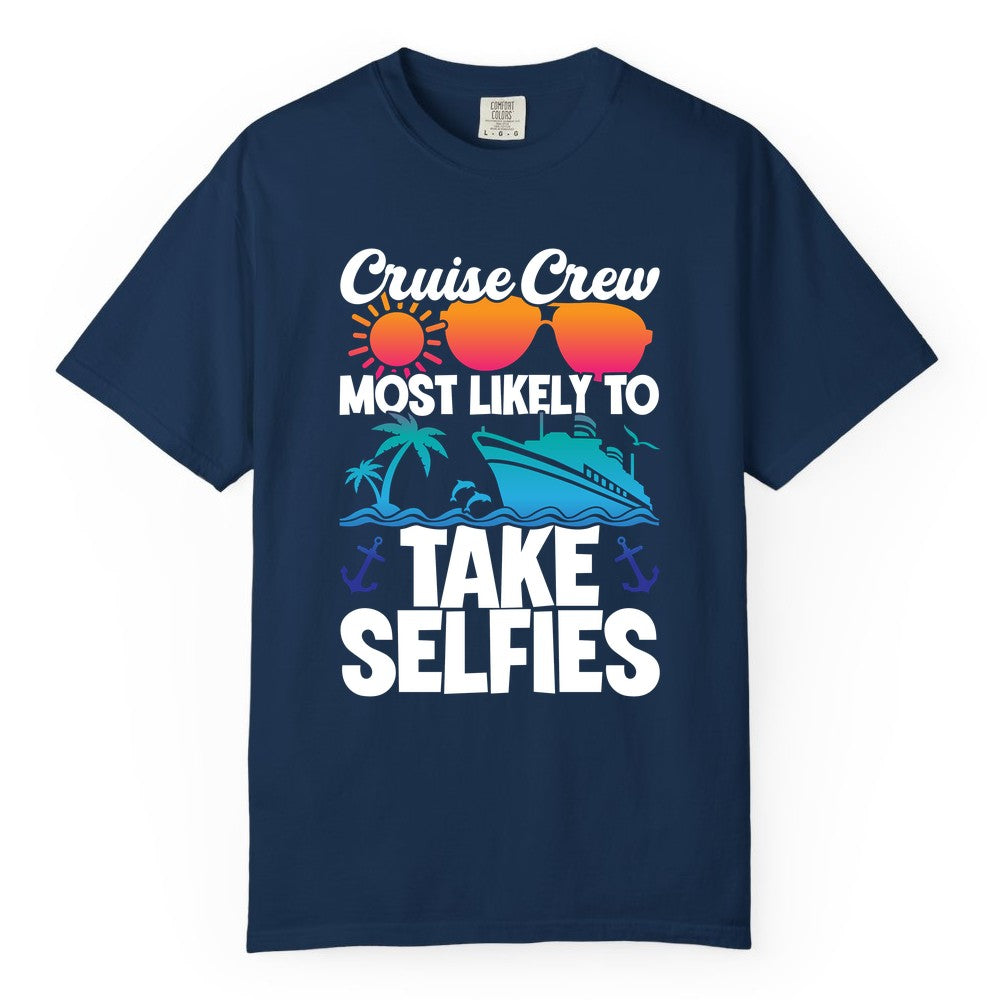Cruise Crew Shirt - Funny Group Cruise Apparel for Vacation Selfies (Comfort Color) in Navy - Cruise Crew Most Likely To Take Selfies Tropical Group Shirt