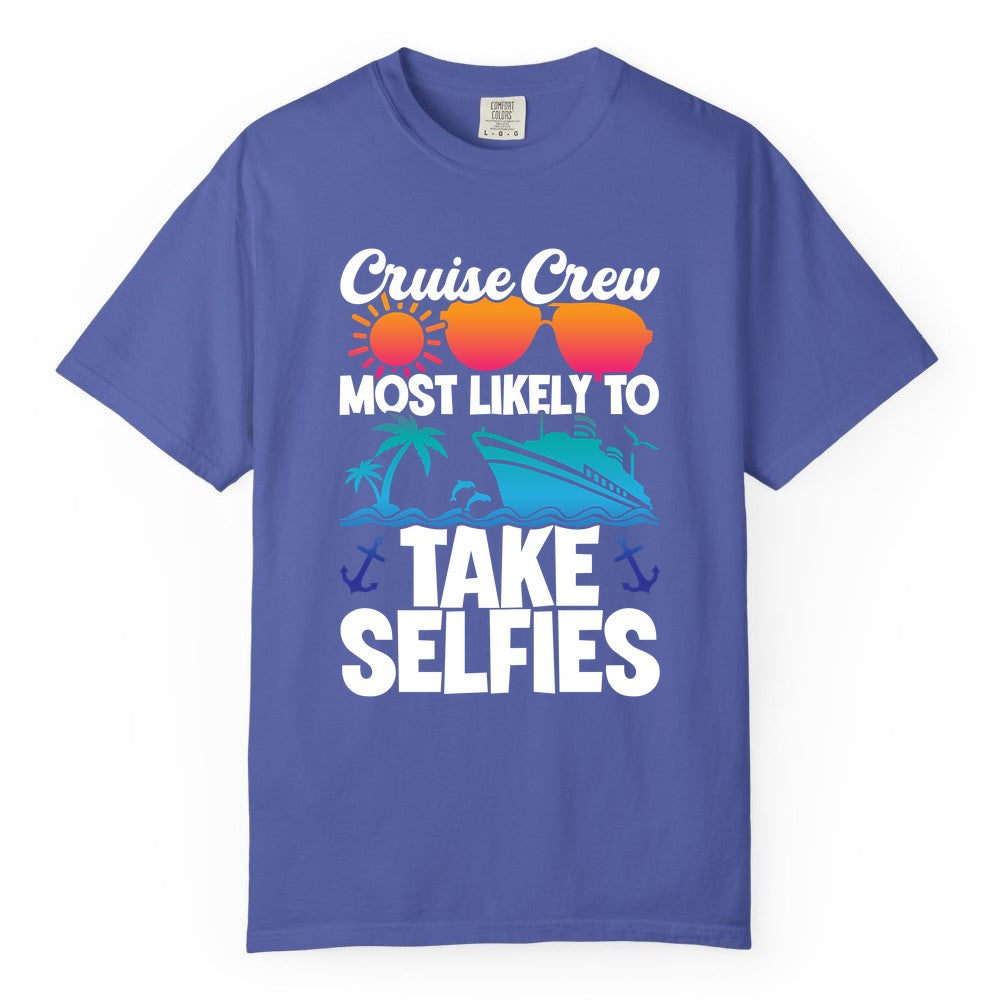 Cruise Crew Shirt - Funny Group Cruise Apparel for Vacation Selfies (Comfort Color) in Periwinkle - Cruise Crew Most Likely To Take Selfies Tropical Group Shirt