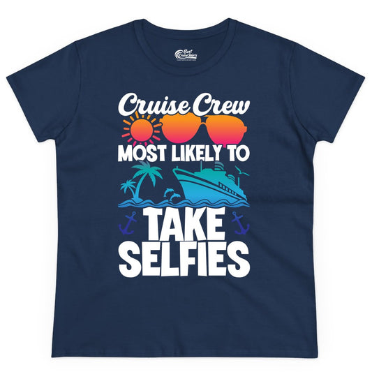 Cruise Crew Shirt - Funny Group Cruise Apparel for Vacation Selfies (Ladies Tee) in Navy - Cruise Crew Most Likely To Take Selfies Tropical Group Shirt