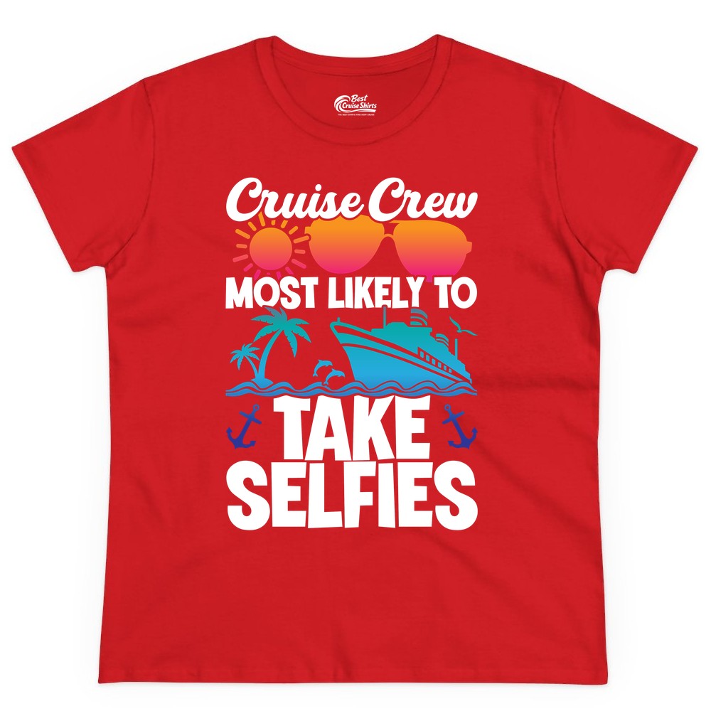 Cruise Crew Shirt - Funny Group Cruise Apparel for Vacation Selfies (Ladies Tee) in Red - Cruise Crew Most Likely To Take Selfies Tropical Group Shirt