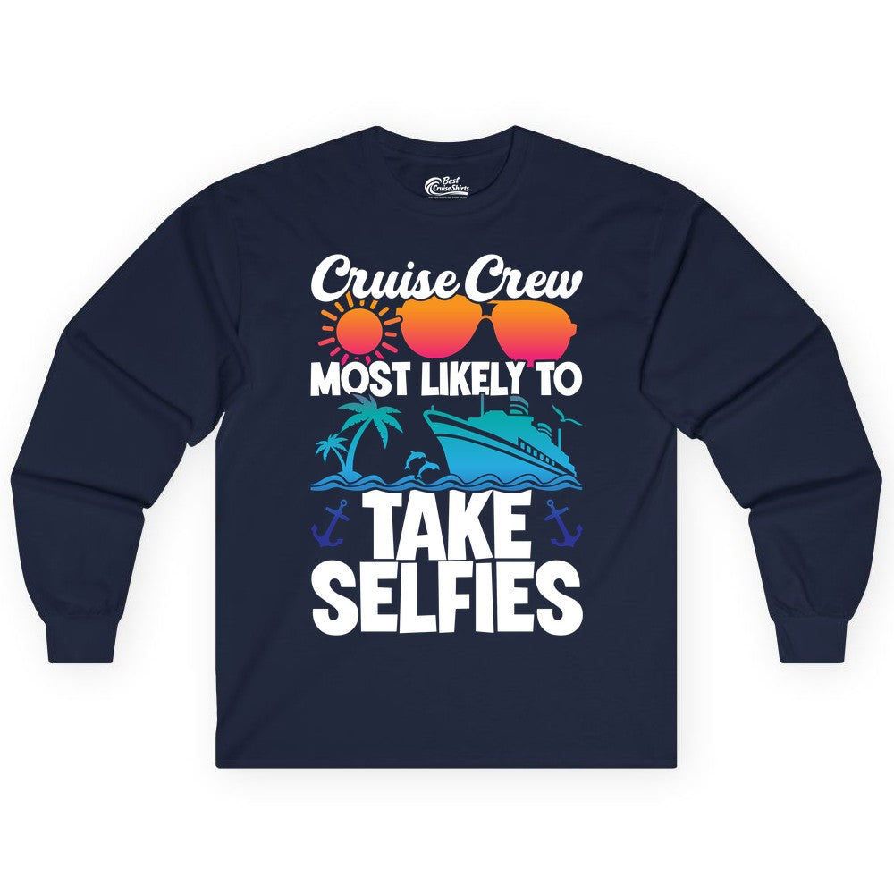 Cruise Crew Shirt - Funny Group Cruise Apparel for Vacation Selfies (Long Sleeve) in Navy - Cruise Crew Most Likely To Take Selfies Tropical Group Shirt