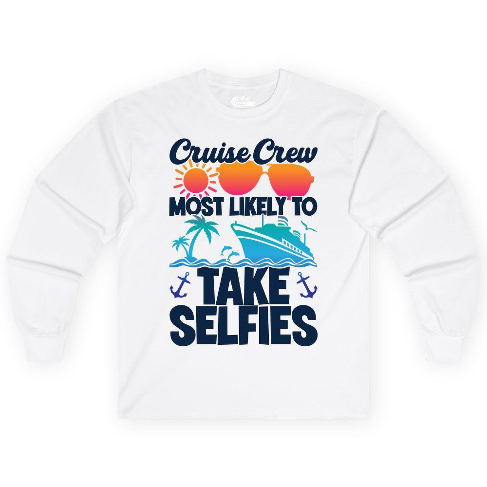 Cruise Crew Shirt - Funny Group Cruise Apparel for Vacation Selfies (Long Sleeve) in White - Cruise Crew Most Likely To Take Selfies Tropical Group Shirt