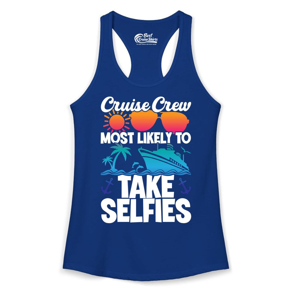 Cruise Crew Shirt - Funny Group Cruise Apparel for Vacation Selfies (Ladies Tank) in Solid Royal - Cruise Crew Most Likely To Take Selfies Tropical Group Shirt