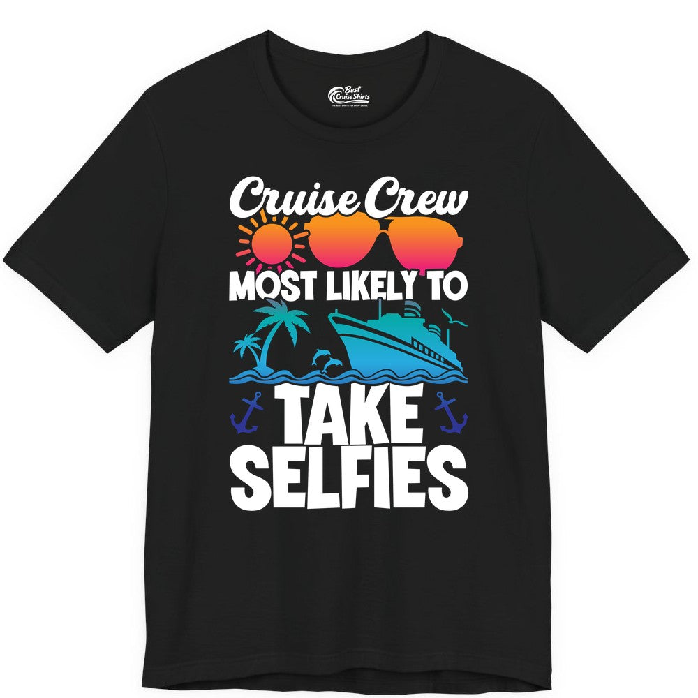 Cruise Crew Shirt - Funny Group Cruise Apparel for Vacation Selfies (Premium Tee) in Black - Cruise Crew Most Likely To Take Selfies Tropical Group Shirt