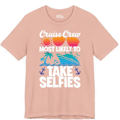 Cruise Crew Shirt - Funny Group Cruise Apparel for Vacation Selfies (Premium Tee) in Peach - Cruise Crew Most Likely To Take Selfies Tropical Group Shirt