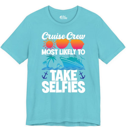 Cruise Crew Shirt - Funny Group Cruise Apparel for Vacation Selfies (Premium Tee) in Turquoise - Cruise Crew Most Likely To Take Selfies Tropical Group Shirt