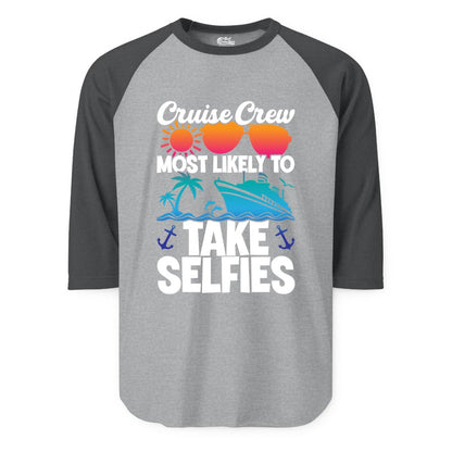 Cruise Crew Shirt - Funny Group Cruise Apparel for Vacation Selfies (Raglan) in Heather GreyHeather Charcoal - Cruise Crew Most Likely To Take Selfies Tropical Group Shirt