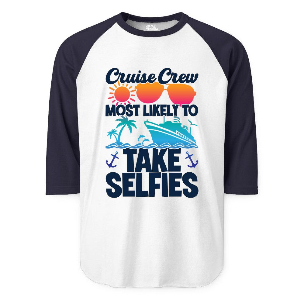 Cruise Crew Shirt - Funny Group Cruise Apparel for Vacation Selfies (Raglan) in WhiteNavy - Cruise Crew Most Likely To Take Selfies Tropical Group Shirt