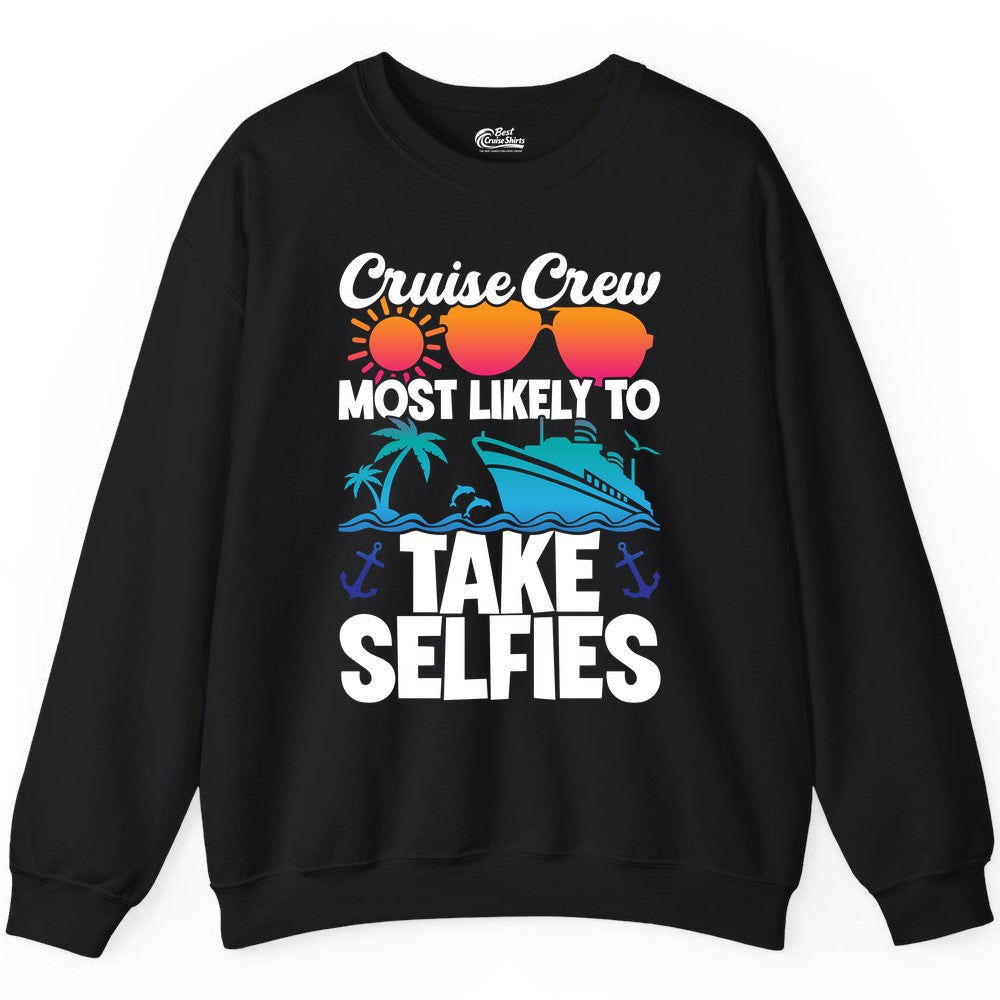 Cruise Crew Shirt - Funny Group Cruise Apparel for Vacation Selfies (Sweatshirt) in Black - Cruise Crew Most Likely To Take Selfies Tropical Group Shirt