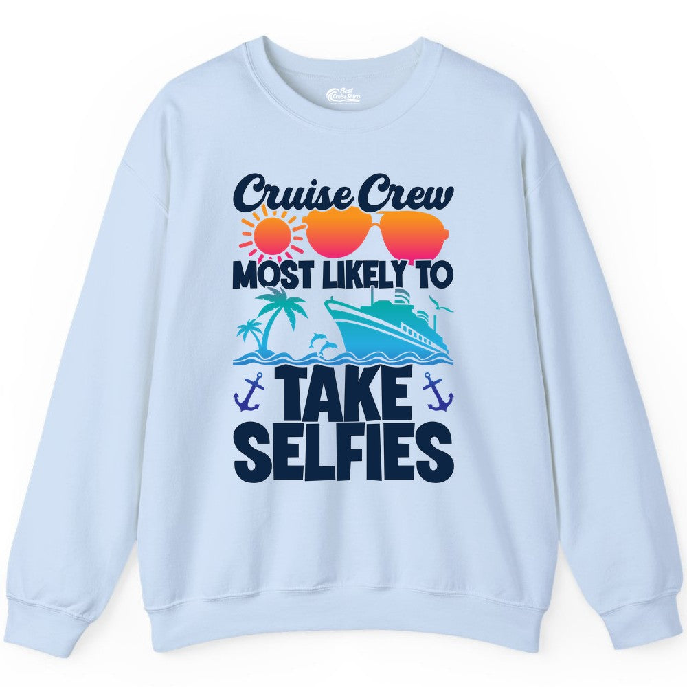 Cruise Crew Shirt - Funny Group Cruise Apparel for Vacation Selfies (Sweatshirt) in Light Blue - Cruise Crew Most Likely To Take Selfies Tropical Group Shirt