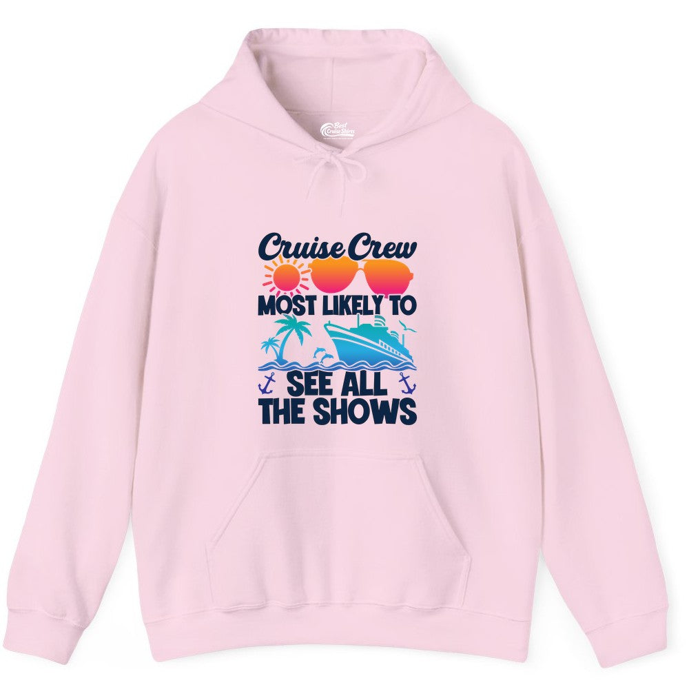 Cruise Crew Shirt - Funny Cruise Vacation Group Tropical Apparel (Hoodie) in Light Pink - Cruise Crew Most Likely To See All The Shows Tropical Shirt