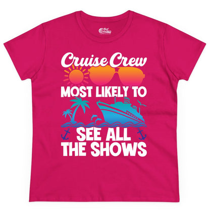 Cruise Crew Shirt - Funny Cruise Vacation Group Tropical Apparel (Ladies Tee) in Heliconia - Cruise Crew Most Likely To See All The Shows Tropical Shirt