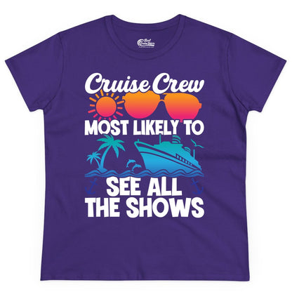 Cruise Crew Shirt - Funny Cruise Vacation Group Tropical Apparel (Ladies Tee) in Purple - Cruise Crew Most Likely To See All The Shows Tropical Shirt