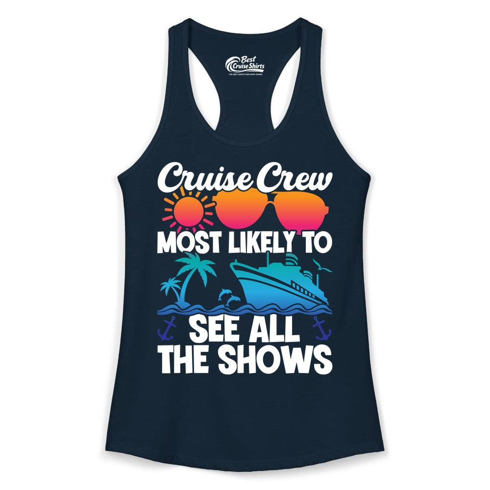 Cruise Crew Shirt - Funny Cruise Vacation Group Tropical Apparel (Ladies Tank) in Solid Midnight Navy - Cruise Crew Most Likely To See All The Shows Tropical Shirt