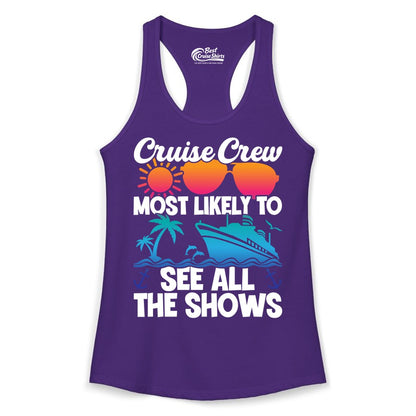 Cruise Crew Shirt - Funny Cruise Vacation Group Tropical Apparel (Ladies Tank) in Solid Purple Rush - Cruise Crew Most Likely To See All The Shows Tropical Shirt