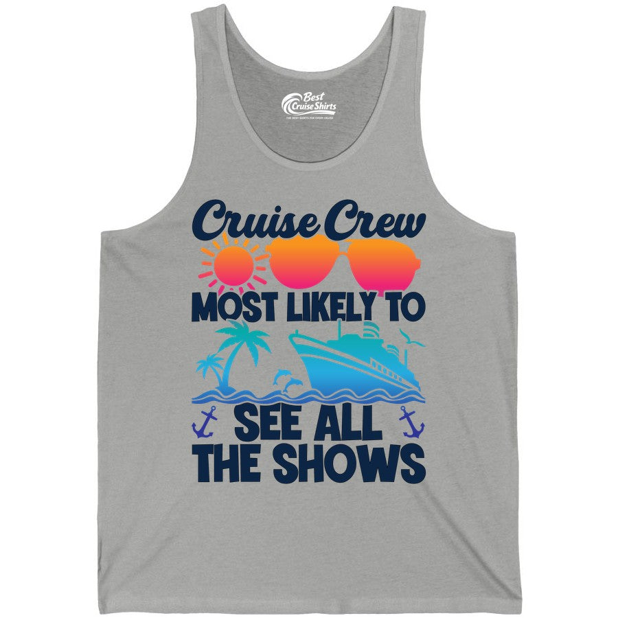 Cruise Crew Shirt - Funny Cruise Vacation Group Tropical Apparel (Tank Top) in Athletic Heather - Cruise Crew Most Likely To See All The Shows Tropical Shirt