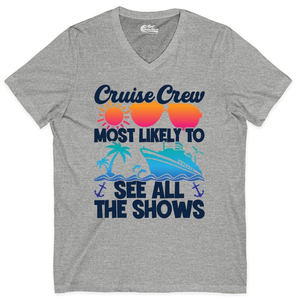 Cruise Crew Shirt - Funny Cruise Vacation Group Tropical Apparel (V-Neck) in Athletic Heather - Cruise Crew Most Likely To See All The Shows Tropical Shirt