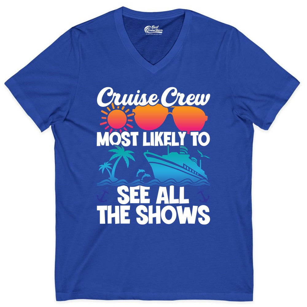 Cruise Crew Shirt - Funny Cruise Vacation Group Tropical Apparel (V-Neck) in True Royal - Cruise Crew Most Likely To See All The Shows Tropical Shirt