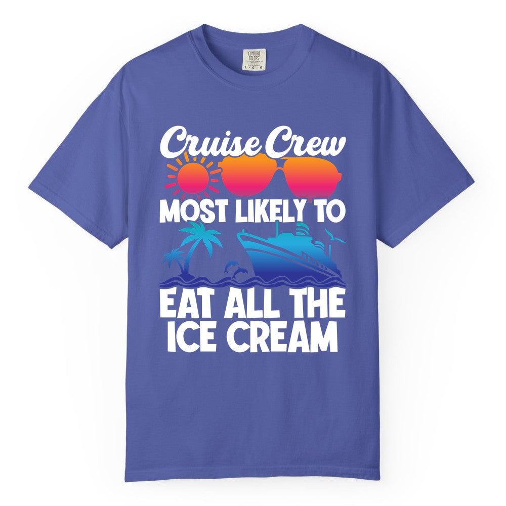Cruise Crew Shirt - Funny Vacation Group Tee for Ice Cream Lovers (Comfort Color) in Periwinkle - Cruise Crew Shirt - Most Likely To Eat All The Ice Cream Tropical Tee