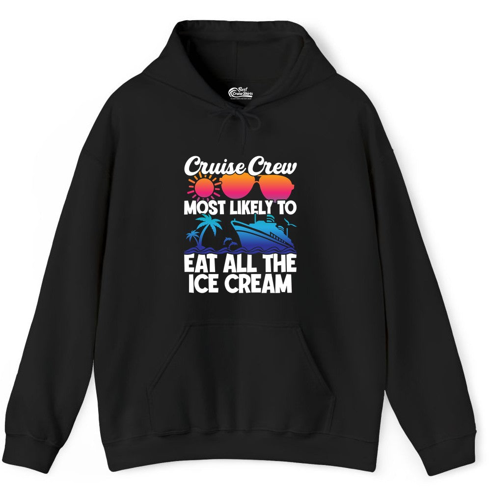Cruise Crew Shirt - Funny Vacation Group Tee for Ice Cream Lovers (Hoodie) in Black - Cruise Crew Shirt - Most Likely To Eat All The Ice Cream Tropical Tee
