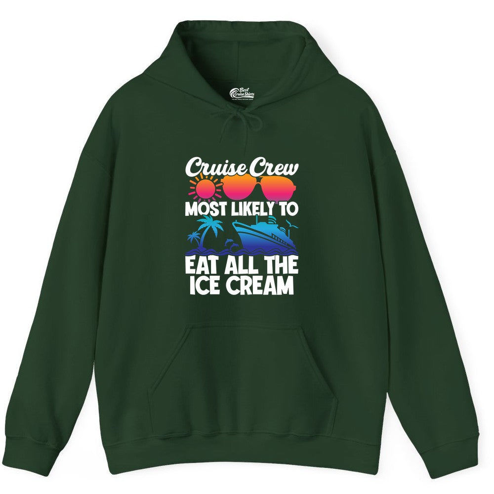 Cruise Crew Shirt - Funny Vacation Group Tee for Ice Cream Lovers (Hoodie) in Forest Green - Cruise Crew Shirt - Most Likely To Eat All The Ice Cream Tropical Tee