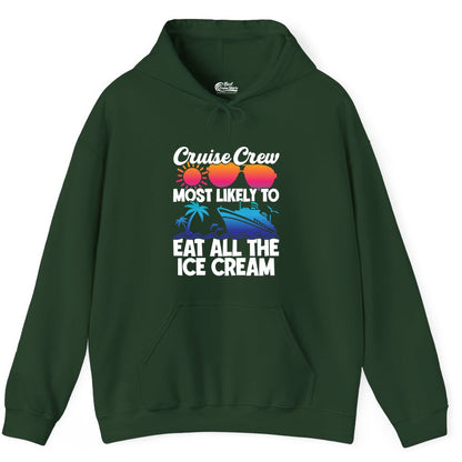 Cruise Crew Shirt - Funny Vacation Group Tee for Ice Cream Lovers (Hoodie) in Forest Green - Cruise Crew Shirt - Most Likely To Eat All The Ice Cream Tropical Tee