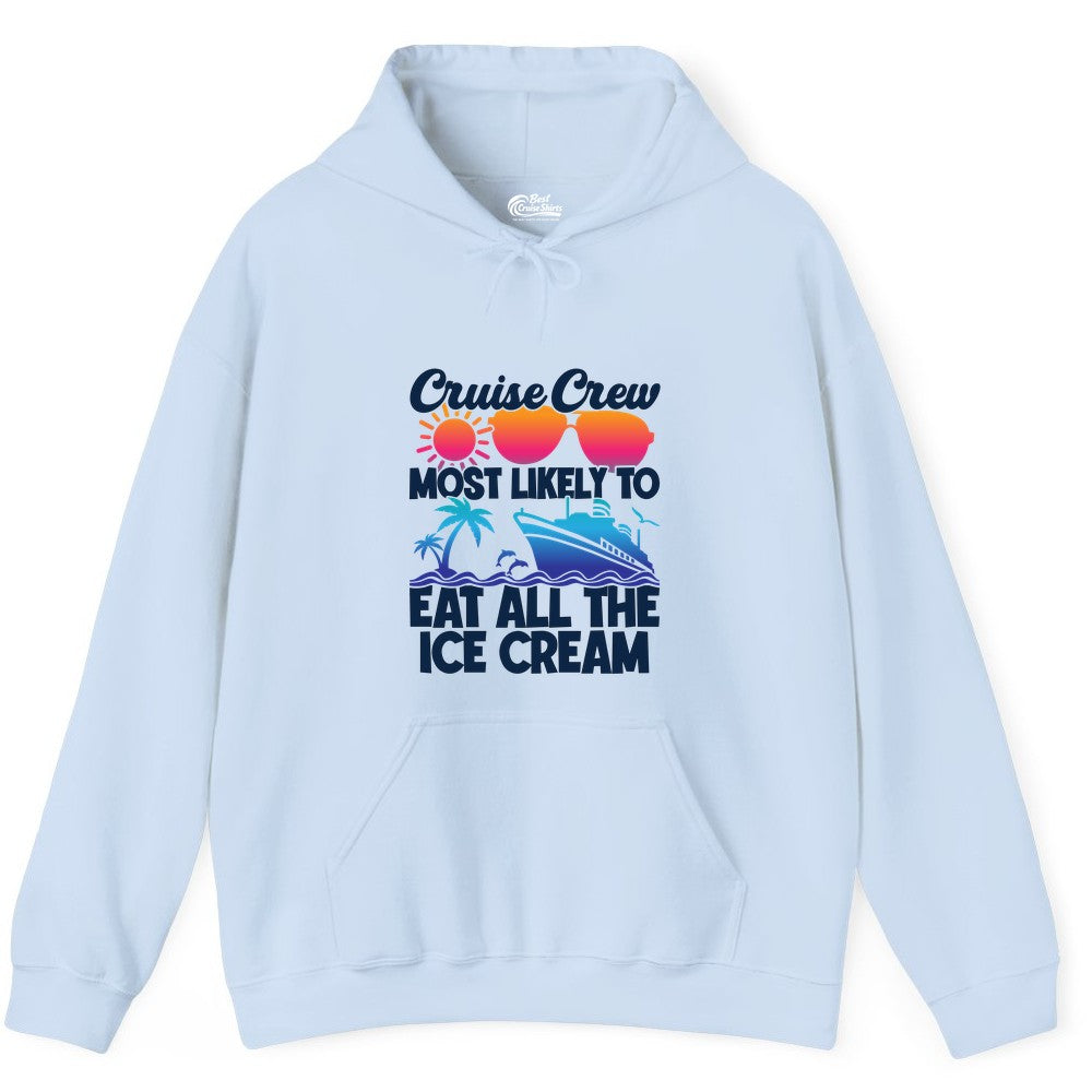 Cruise Crew Shirt - Funny Vacation Group Tee for Ice Cream Lovers (Hoodie) in Light Blue - Cruise Crew Shirt - Most Likely To Eat All The Ice Cream Tropical Tee