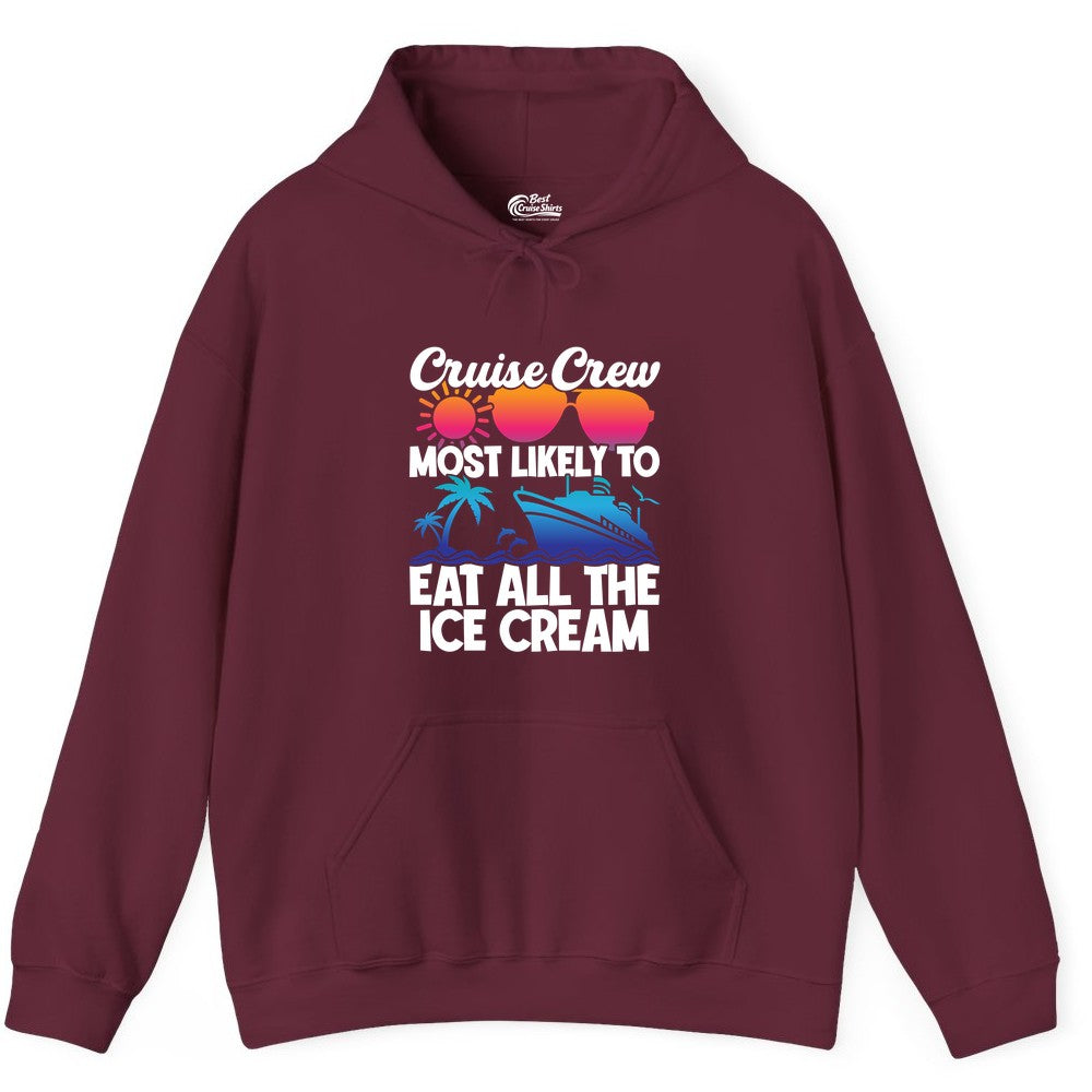 Cruise Crew Shirt - Funny Vacation Group Tee for Ice Cream Lovers (Hoodie) in Maroon - Cruise Crew Shirt - Most Likely To Eat All The Ice Cream Tropical Tee