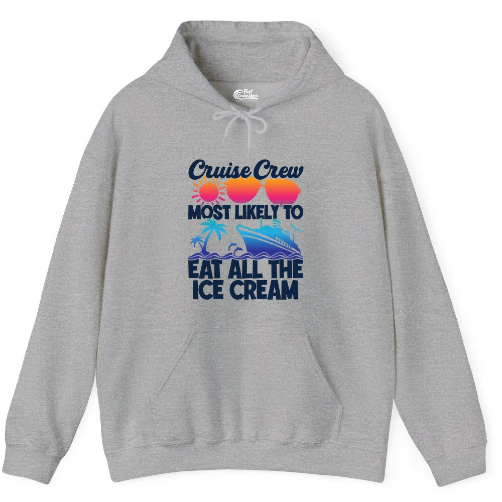 Cruise Crew Shirt - Funny Vacation Group Tee for Ice Cream Lovers (Hoodie) in Sport Grey - Cruise Crew Shirt - Most Likely To Eat All The Ice Cream Tropical Tee