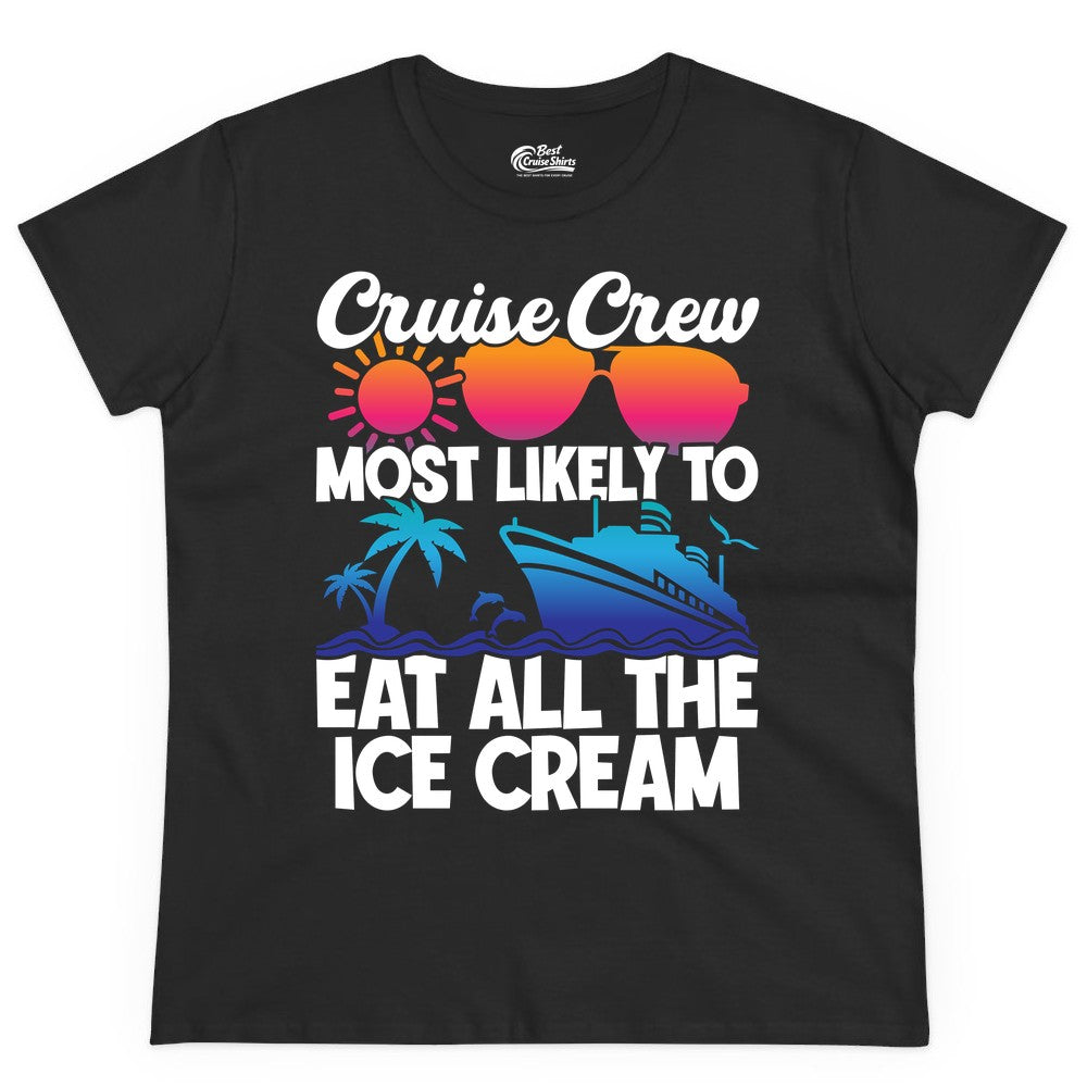 Cruise Crew Shirt - Funny Vacation Group Tee for Ice Cream Lovers (Ladies Tee) in Black - Cruise Crew Shirt - Most Likely To Eat All The Ice Cream Tropical Tee
