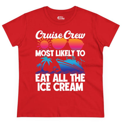 Cruise Crew Shirt - Funny Vacation Group Tee for Ice Cream Lovers (Ladies Tee) in Red - Cruise Crew Shirt - Most Likely To Eat All The Ice Cream Tropical Tee