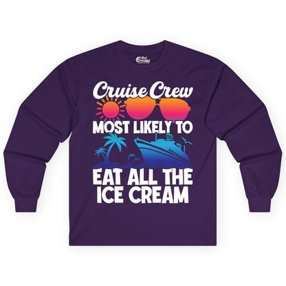 Cruise Crew Shirt - Funny Vacation Group Tee for Ice Cream Lovers (Long Sleeve) in Purple - Cruise Crew Shirt - Most Likely To Eat All The Ice Cream Tropical Tee
