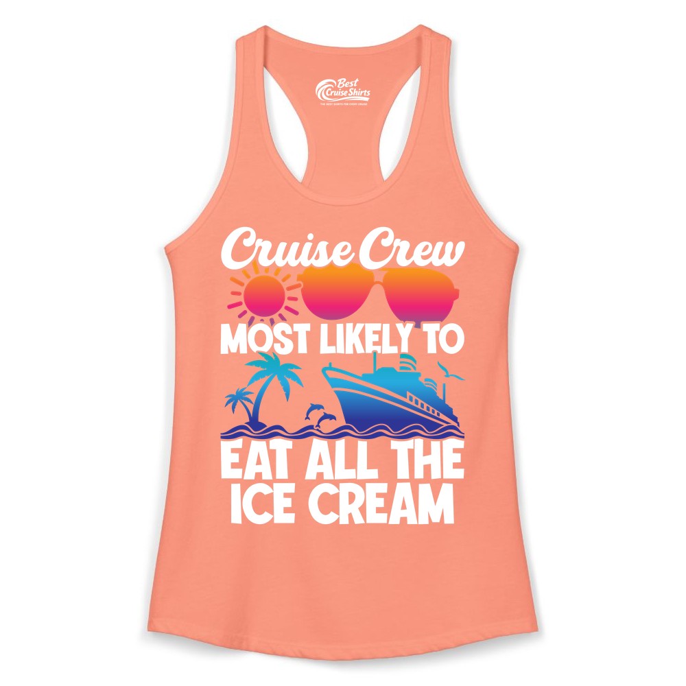 Cruise Crew Shirt - Funny Vacation Group Tee for Ice Cream Lovers (Ladies Tank) in Solid Light Orange - Cruise Crew Shirt - Most Likely To Eat All The Ice Cream Tropical Tee