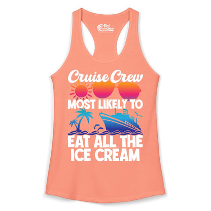 Cruise Crew Shirt - Funny Vacation Group Tee for Ice Cream Lovers (Ladies Tank) in Solid Light Orange - Cruise Crew Shirt - Most Likely To Eat All The Ice Cream Tropical Tee