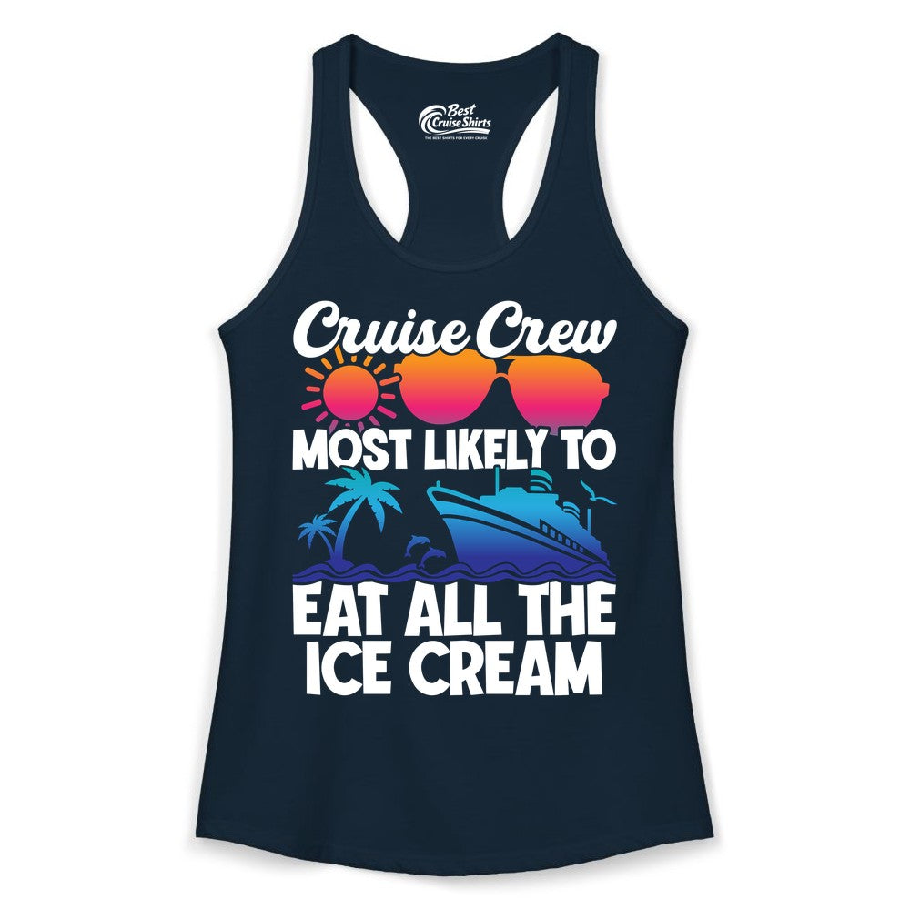 Cruise Crew Shirt - Funny Vacation Group Tee for Ice Cream Lovers (Ladies Tank) in Solid Midnight Navy - Cruise Crew Shirt - Most Likely To Eat All The Ice Cream Tropical Tee