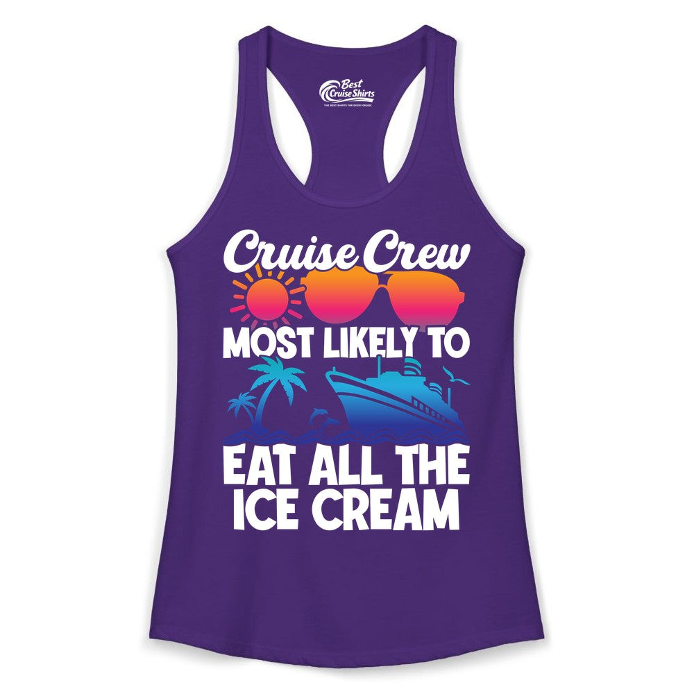 Cruise Crew Shirt - Funny Vacation Group Tee for Ice Cream Lovers (Ladies Tank) in Solid Purple Rush - Cruise Crew Shirt - Most Likely To Eat All The Ice Cream Tropical Tee