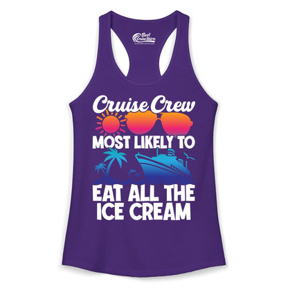 Cruise Crew Shirt - Funny Vacation Group Tee for Ice Cream Lovers (Ladies Tank) in Solid Purple Rush - Cruise Crew Shirt - Most Likely To Eat All The Ice Cream Tropical Tee