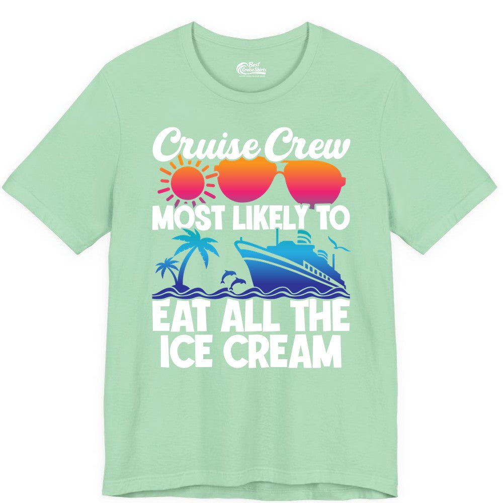Cruise Crew Shirt - Funny Vacation Group Tee for Ice Cream Lovers (Premium Tee) in Mint - Cruise Crew Shirt - Most Likely To Eat All The Ice Cream Tropical Tee