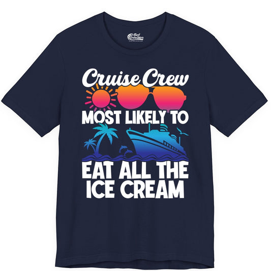 Cruise Crew Shirt - Funny Vacation Group Tee for Ice Cream Lovers (Premium Tee) in Navy - Cruise Crew Shirt - Most Likely To Eat All The Ice Cream Tropical Tee