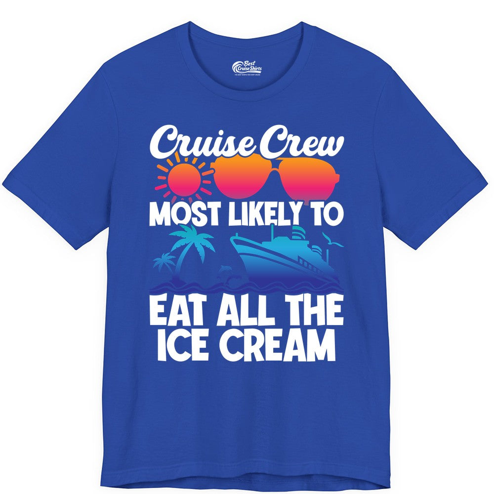 Cruise Crew Shirt - Funny Vacation Group Tee for Ice Cream Lovers (Premium Tee) in True Royal - Cruise Crew Shirt - Most Likely To Eat All The Ice Cream Tropical Tee