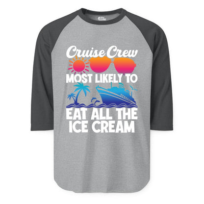 Cruise Crew Shirt - Funny Vacation Group Tee for Ice Cream Lovers (Raglan) in Heather GreyHeather Charcoal - Cruise Crew Shirt - Most Likely To Eat All The Ice Cream Tropical Tee