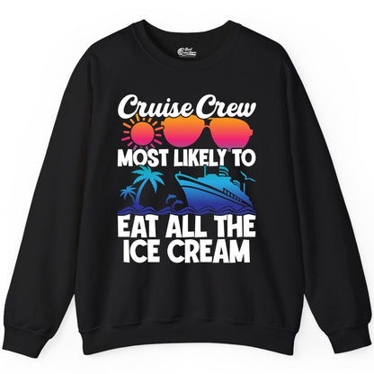 Cruise Crew Shirt - Funny Vacation Group Tee for Ice Cream Lovers (Sweatshirt) in Black - Cruise Crew Shirt - Most Likely To Eat All The Ice Cream Tropical Tee