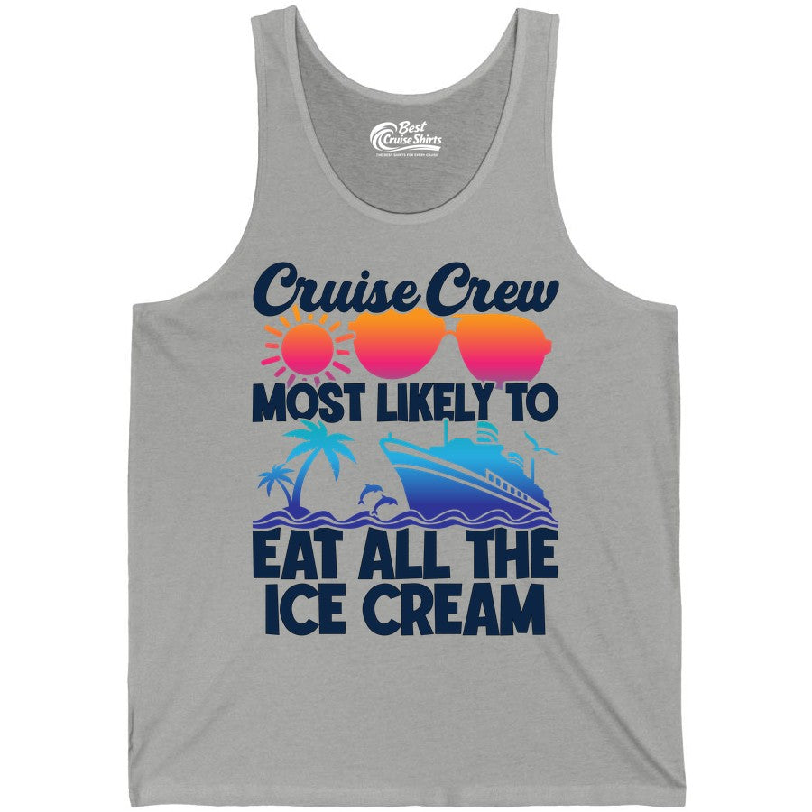 Cruise Crew Shirt - Funny Vacation Group Tee for Ice Cream Lovers (Tank Top) in Athletic Heather - Cruise Crew Shirt - Most Likely To Eat All The Ice Cream Tropical Tee