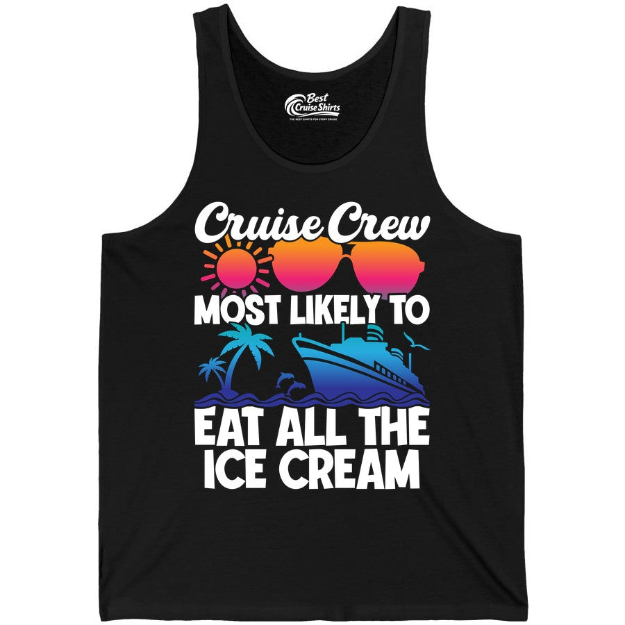 Cruise Crew Shirt - Funny Vacation Group Tee for Ice Cream Lovers (Tank Top) in Black - Cruise Crew Shirt - Most Likely To Eat All The Ice Cream Tropical Tee