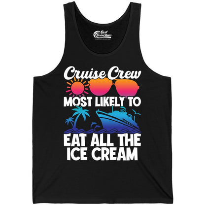 Cruise Crew Shirt - Funny Vacation Group Tee for Ice Cream Lovers (Tank Top) in Black - Cruise Crew Shirt - Most Likely To Eat All The Ice Cream Tropical Tee