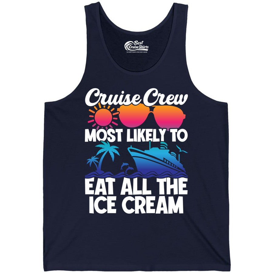 Cruise Crew Shirt - Funny Vacation Group Tee for Ice Cream Lovers (Tank Top) in Navy - Cruise Crew Shirt - Most Likely To Eat All The Ice Cream Tropical Tee